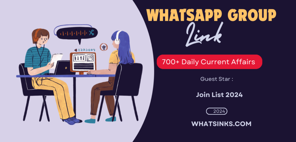 700+ Daily Current Affairs WhatsApp Group Link to Join List 2024