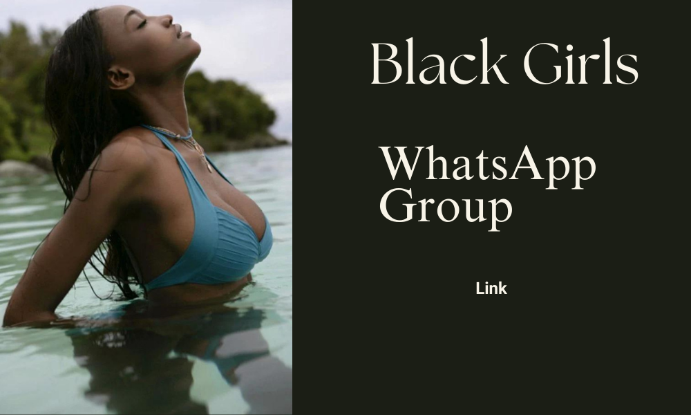 Black Girls WhatsApp Group Link