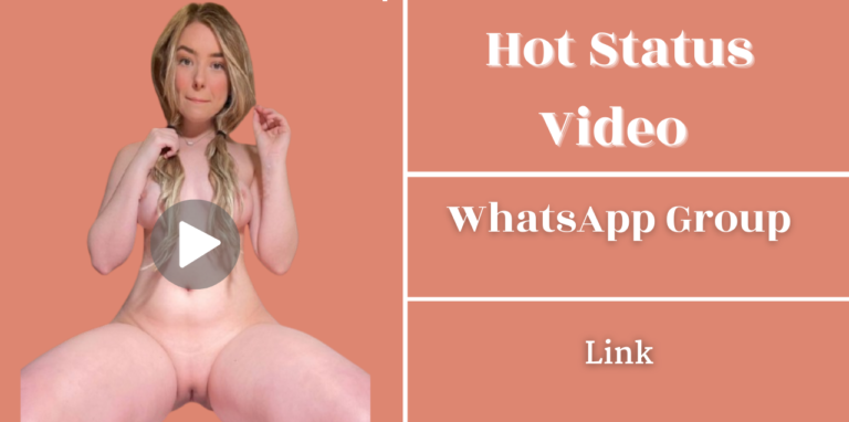 Hot Status Video WhatsApp Group Links [2025 Updates]