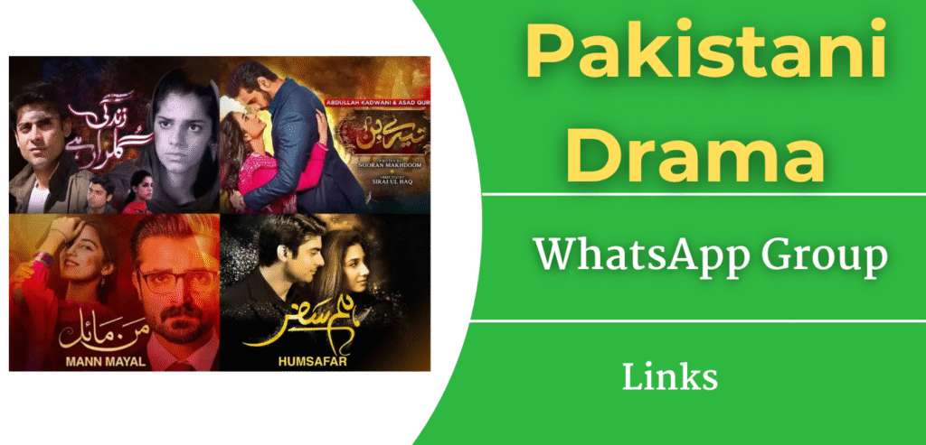 2500+ Pakistani Drama WhatsApp Group Links