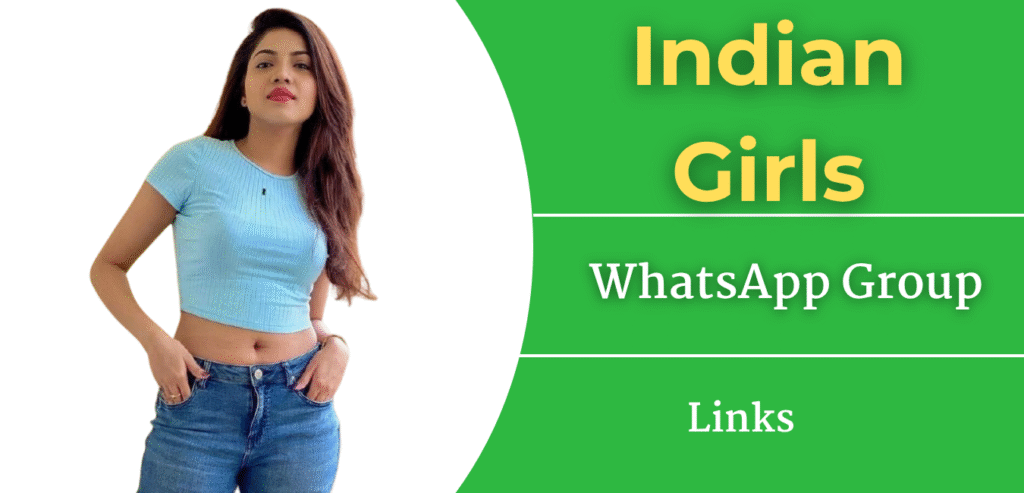 Indian Girls WhatsApp Group Links Join