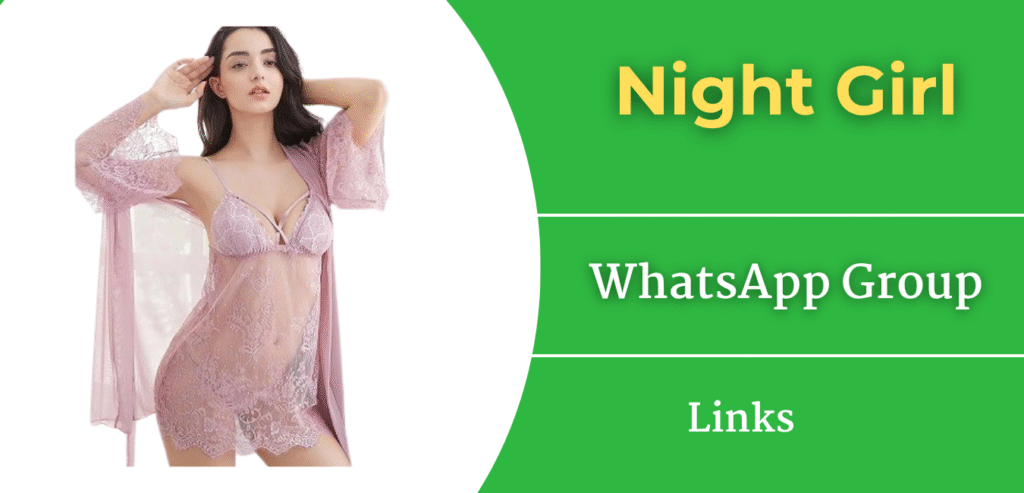Night Girl WhatsApp Group Link | Sexy