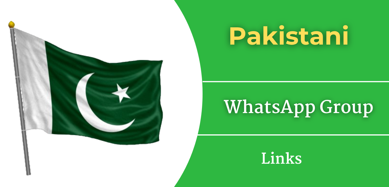 Pakistani WhatsApp Group Links [New Updated]
